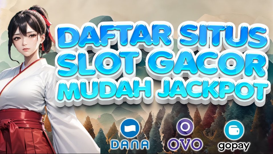Raih Jackpot Terbesar di Situs Slot Gacor Hari Ini Pasti Maxwin